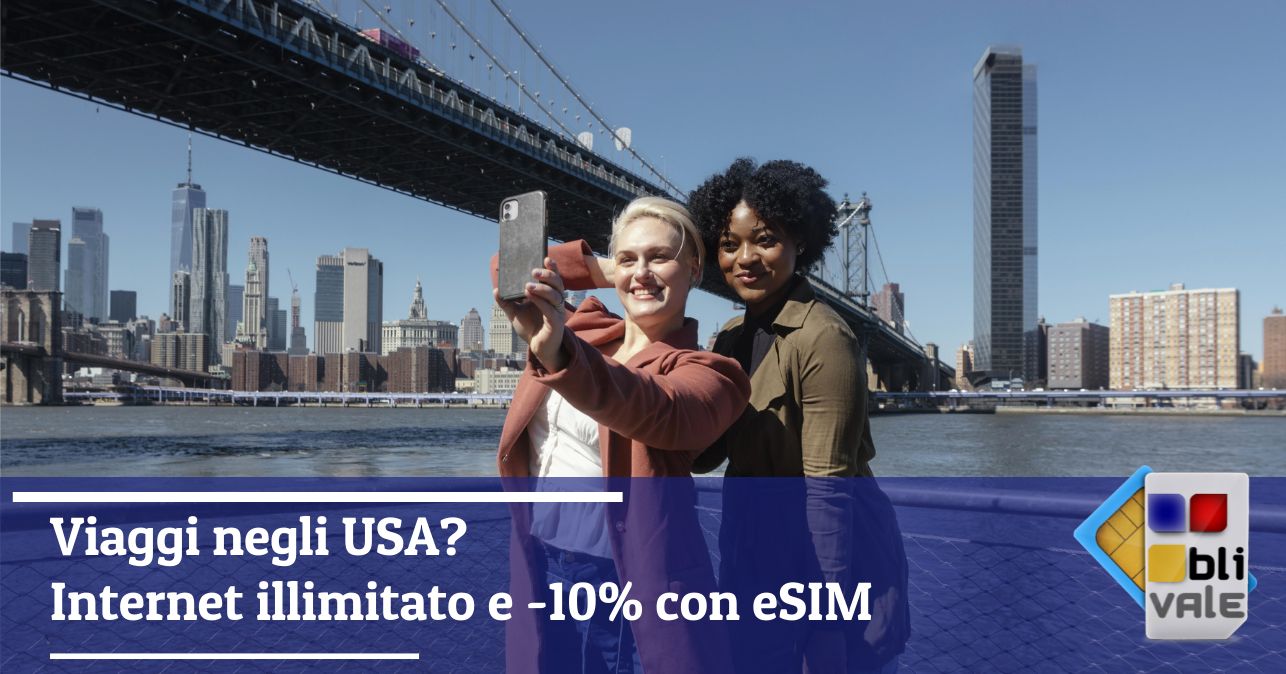 blivale_image_it_Viaggi negli USA Internet illimitato e sconto 10 con eSIM_643x337 BLIVALE Blog: Guides and tips for worry-free travel - Results from #30